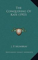The Conquering Of Kate 1166999904 Book Cover
