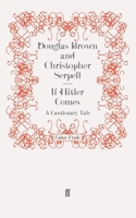 If Hitler Comes: A Cautionary Tale 0571254098 Book Cover
