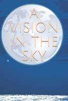 A Vision in the Sky 1096326825 Book Cover