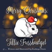 Merry Christmas, Tillie Fussbudget 194585703X Book Cover