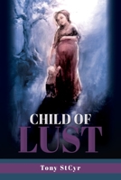 Child of Lust 1662865635 Book Cover