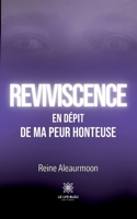 Reviviscence: En dépit de ma peur honteuse B0CGZ9513Q Book Cover