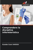 Comprendere la disciplina infermieristica (Italian Edition) 6208970512 Book Cover