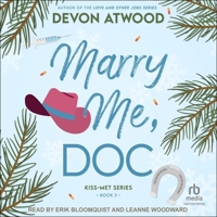 Marry Me, Doc B0F3ZZY2X8 Book Cover