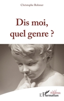 Dis moi, quel genre ? (Théâtres) 2343244804 Book Cover