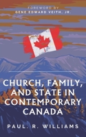 Church, Family, and State In Contemporary Canada B0F5BZ1Z7B Book Cover
