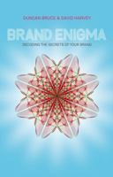 Brand Enigma: Decoding the Secrets of Your Brand 0470779608 Book Cover