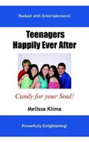 Teenagers Happily Ever After 1420869965 Book Cover