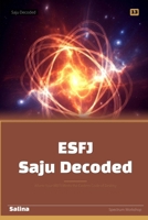 ESFJ Saju Decoded: Where Your MBTI Meets the Eastern Code of Destiny B0GXL9LXMX Book Cover