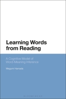 Learning Words from Reading: A Cognitive Model of Word-Meaning Inference 1350251704 Book Cover