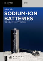 Sodium-Ion Batteries: Advanced Technology and Applications 3110749033 Book Cover