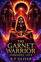 THE GARNET WARRIOR: FORBIDDEN LOVE B0GPDX785B Book Cover
