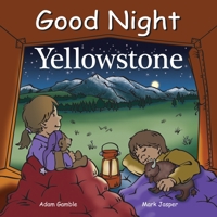 Good Night Yellowstone 1602190798 Book Cover