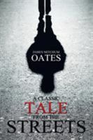 A Classic Tale from the Streets 1514408910 Book Cover