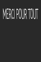 Merci pour tout: cadeau de d�part coll�gue Dr�le de carnet de notes de bureau pour les coll�gues de travail employ� et le patron cadeau d'adieu pour les amis humoristiques 1692508695 Book Cover