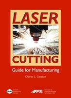 Laser Cutting Guide for Manufacturing 0872636860 Book Cover
