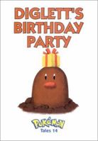 Pokemon Tales, Volume 14: Diglett's Birthday Party (Pokemon Tales) 156931487X Book Cover