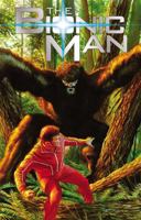 The Bionic Man Vol. 2: Bigfoot 1606904191 Book Cover