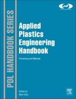 Applied Plastics Engineering Handbook: Processing and Materials 1437735142 Book Cover