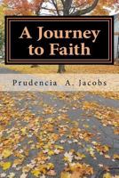 A Journey to Faith 1539948013 Book Cover