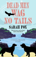 Dead Men Wag No Tails (Magical Menagerie Mystery) 1448312310 Book Cover