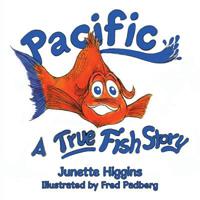 Pacific : A True Fish Story 1728318858 Book Cover