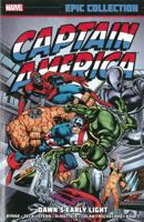 Captain America Epic Collection: Dawn's Early Light 0785188665 Book Cover