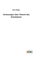 Vorlesungen Ber Theorie Des Eisenbetons 384600586X Book Cover
