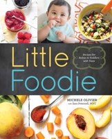 Little Foodie: Baby Food Recipes for Babies and Toddlers with Taste 1942411049 Book Cover