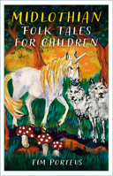 Midlothian Folk Tales for Children 1803995432 Book Cover