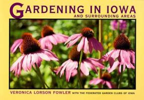 Gardening in Iowa and Surrounding Areas (Bur Oak Book) 0877455848 Book Cover