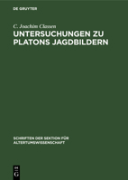Untersuchungen zu Platons Jagdbildern 3112482174 Book Cover
