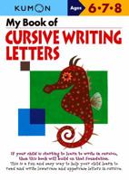 My Book of Cursive Writing: Letters 1935800183 Book Cover