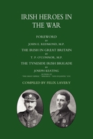 Irish Heroes in the War 1843423545 Book Cover