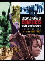 Encyclopedia of Conflicts Since World War II 1041015518 Book Cover