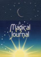 A Magical Journal: A Personal Journey Through the Seasons 0919345700 Book Cover