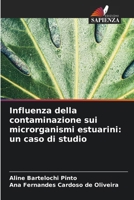 Influenza della contaminazione sui microrganismi estuarini: un caso di studio (Italian Edition) 620795467X Book Cover