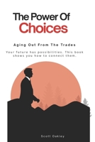 Aging From The Trades: The Power of Choices B0FKT3NFQT Book Cover