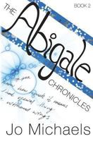 The Abigale Chronicles: Book Two 1478169060 Book Cover