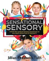 Sensational Sensory 1086148177 Book Cover