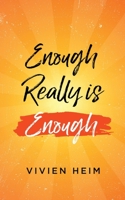 Enough Really is Enough 1637679955 Book Cover