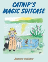 Catnip's Magic Suitcase 1665774576 Book Cover