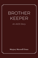 Brother Keeper 1628063386 Book Cover