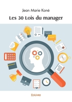 Les 30 Lois du manager (French Edition) 2414618760 Book Cover