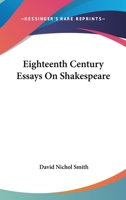 Eighteenth Century Essays On Shakespeare 1023326507 Book Cover