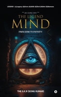 The Legend Mind: From Zero to Infinity B0GN9GXTVT Book Cover