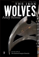 The Iron Wolves 0857663550 Book Cover