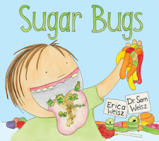 Sugar Bugs 0988833832 Book Cover