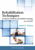 Rehabilitation Techniques for Sports Medicine and Athletic Training [with Laboratory Manual & eSims Password Code] 0072462108 Book Cover