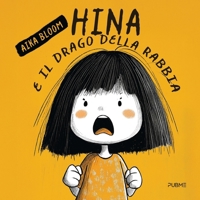 Hina E Il Drago Della Rabbia (Italian Edition) B0FY8HMZ78 Book Cover